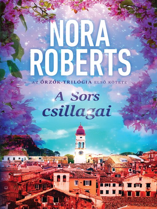 Title details for A Sors csillagai by Nora Roberts - Available